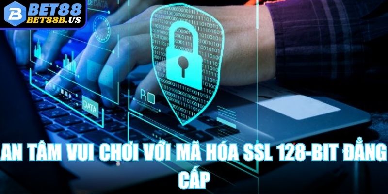 Chính Sách Bảo Mật Bet88 - An Toàn, Uy Tín Hàng Đầu 2025 An tâm vui chơi với mã hóa SSL 128-bit đẳng cấp