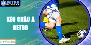Kèo Châu Á Bet88 – Cơ Hội Thắng Lớn Đang Chờ Đón Bạn Kèo Châu Á Bet88 – Cơ Hội Thắng Lớn Đang Chờ Đón Bạn