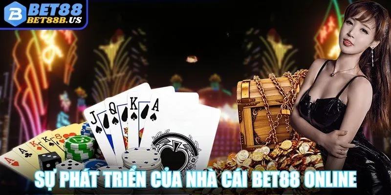 BET88 Sự phát triển của nhà cái BET88 online
