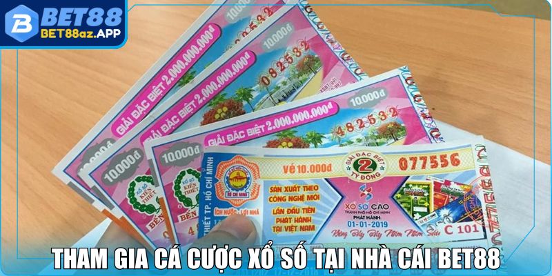 Xổ Số Miền Trung BET88 - Giải Đặc Biệt Có Giá Trị Khủng Tham gia cá cược xổ số tại nhà cái BET88