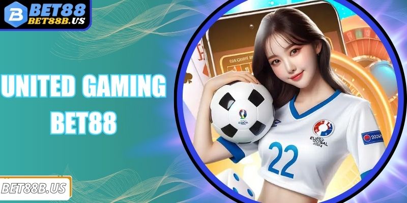 United Gaming Bet88 - Chìm Đắm Trong Thế Giới Thể Thao Hấp Dẫn United Gaming Bet88 - Chìm Đắm Trong Thế Giới Thể Thao Hấp Dẫn