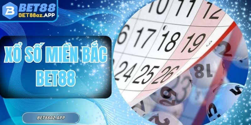 Xổ Số Miền Bắc BET88 - Trò Giải Trí Lợi Nhuận Cực Khủng Xổ Số Miền Bắc BET88 - Trò Giải Trí Lợi Nhuận Cực Khủng